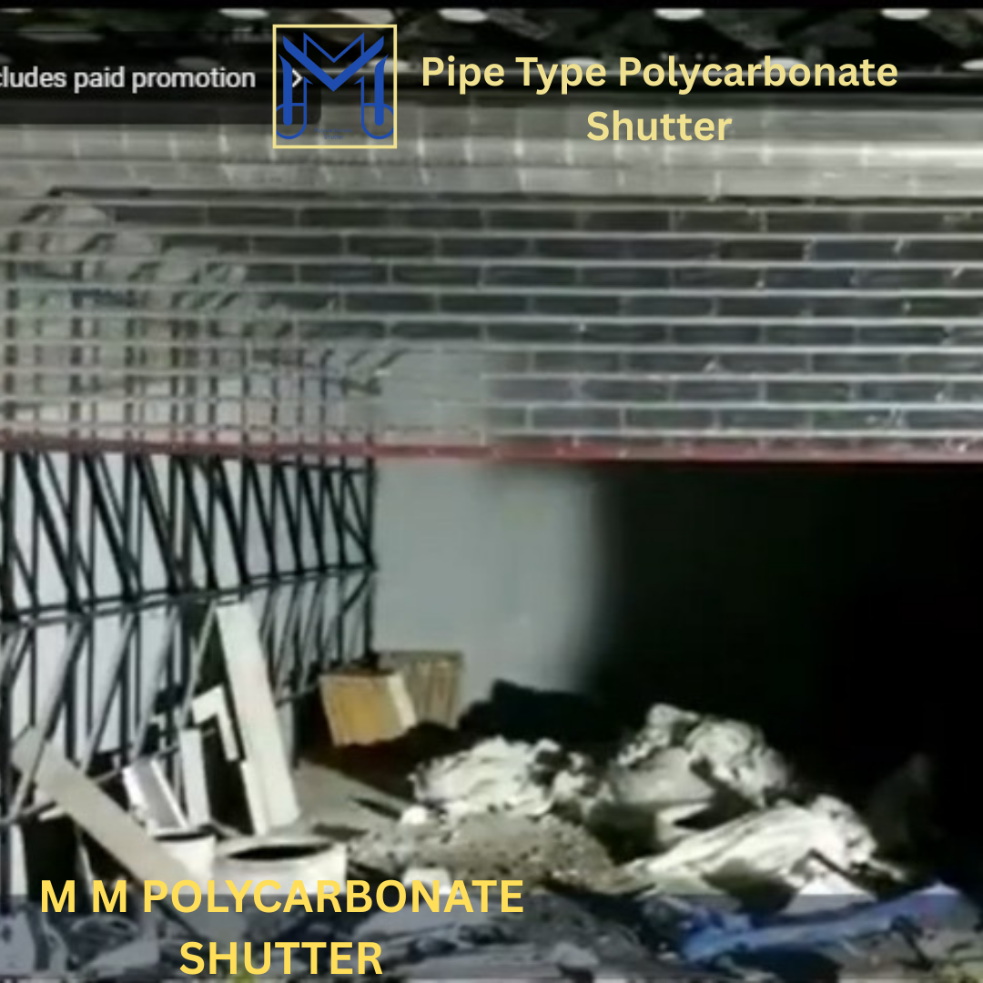 Pipe Type Polycarbonate Shutter