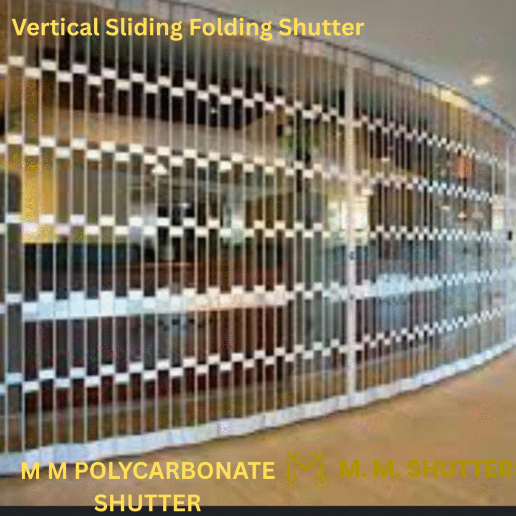 Vertical Sliding Folding Shutter