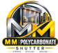 M M Polycarbonate Shutter